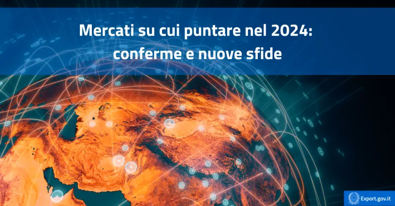 Mercati su cui puntare nel 2024: conferme e nuove sfide
