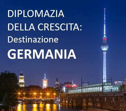 Diplomazia della crescita: destinazione Germania