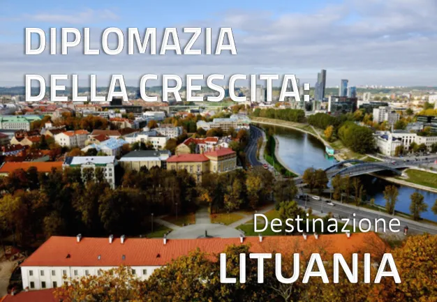 Diplomazia della crescita: destinazione Lituania