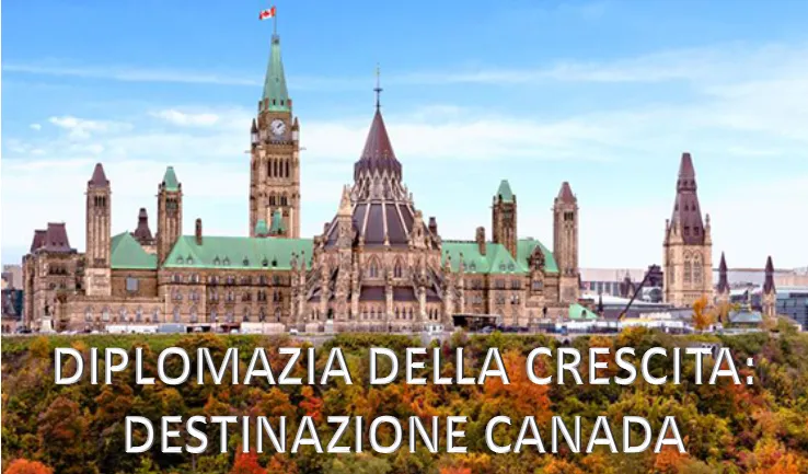 Diplomazia della crescita: destinazione Canada