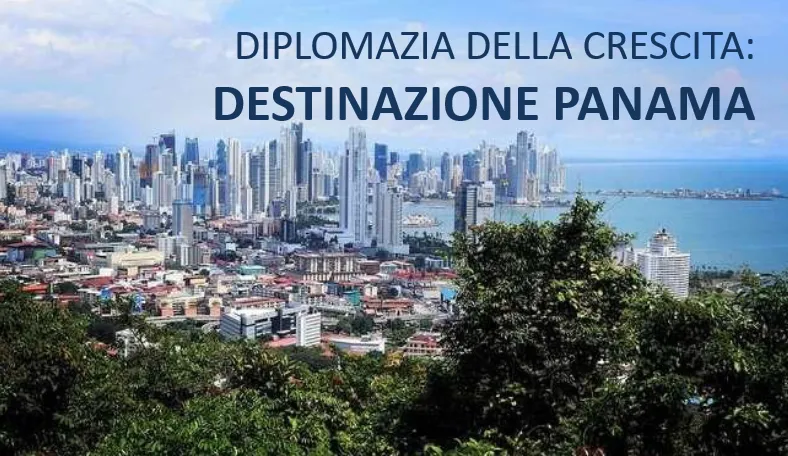 Diplomazia della crescita: destinazione Panama